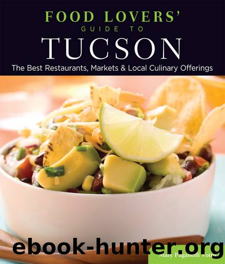 Food Lovers' Guide to&#174; Tucson by Mary Paganelli Votto