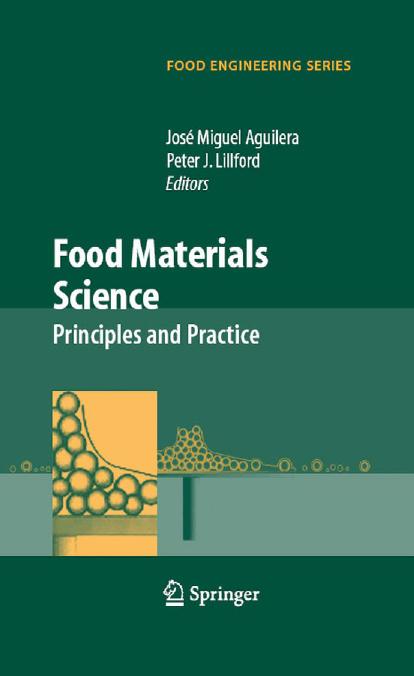 Food Materials Science: Principles and Practice by José Miguel Aguilera Peter J. Lillford