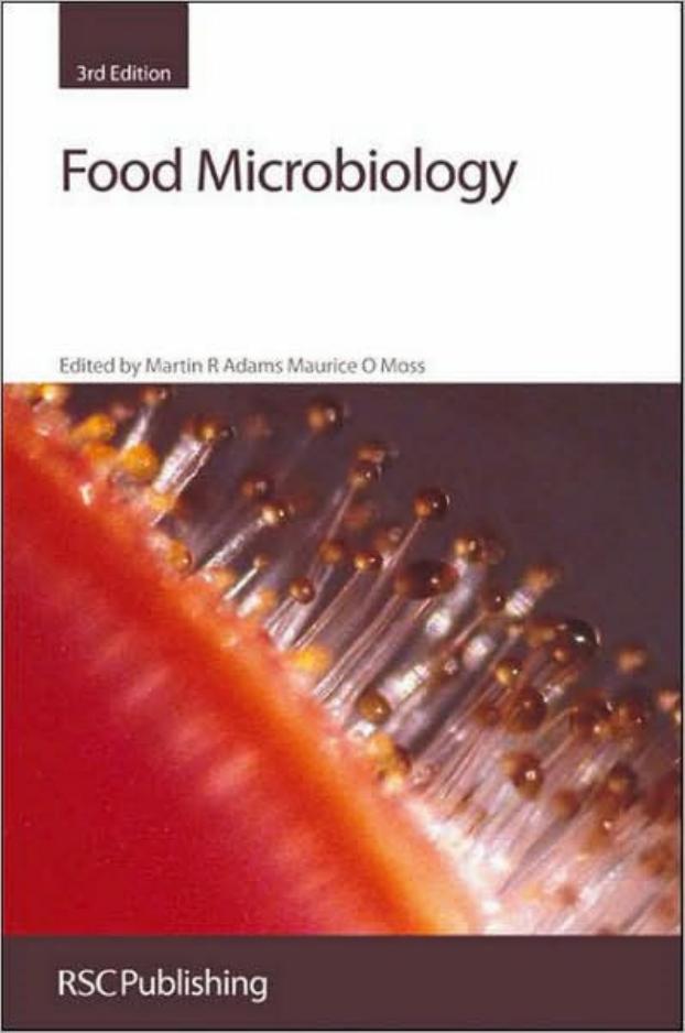 Food Microbiology, Third Edition (Issues in Environmental Science) by Martin R. Adams Maurice O. Moss