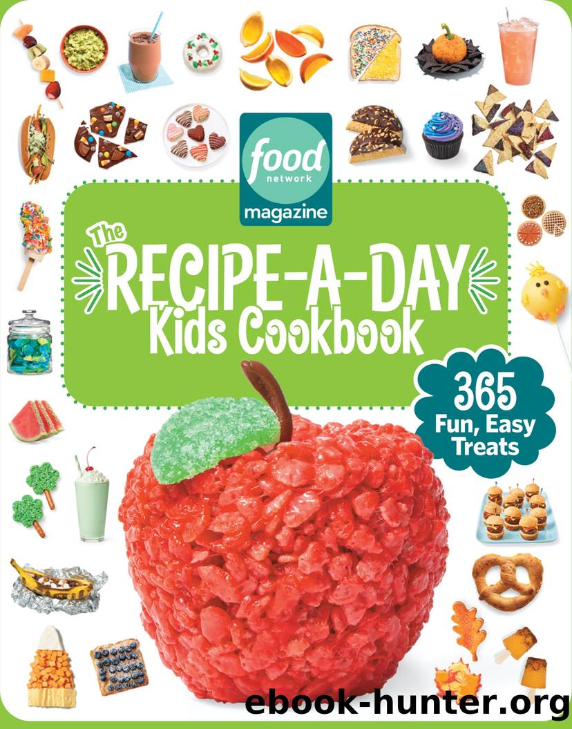 Food Network Magazine the Recipe-A-Day Kids Cookbook by Unknown