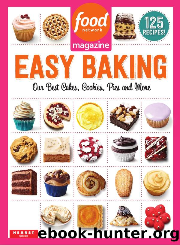 Food Network Magazine: Easy Baking - Our Best cakes, Cookies, Pies and More by Maile Carpenter & Jacqueline Deval