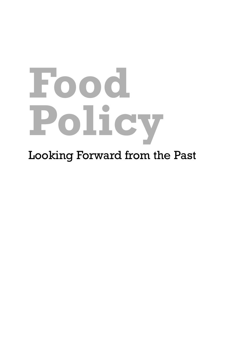 Food Policy: Looking Forward from the Past by Janel Obenchain Arlene Spark