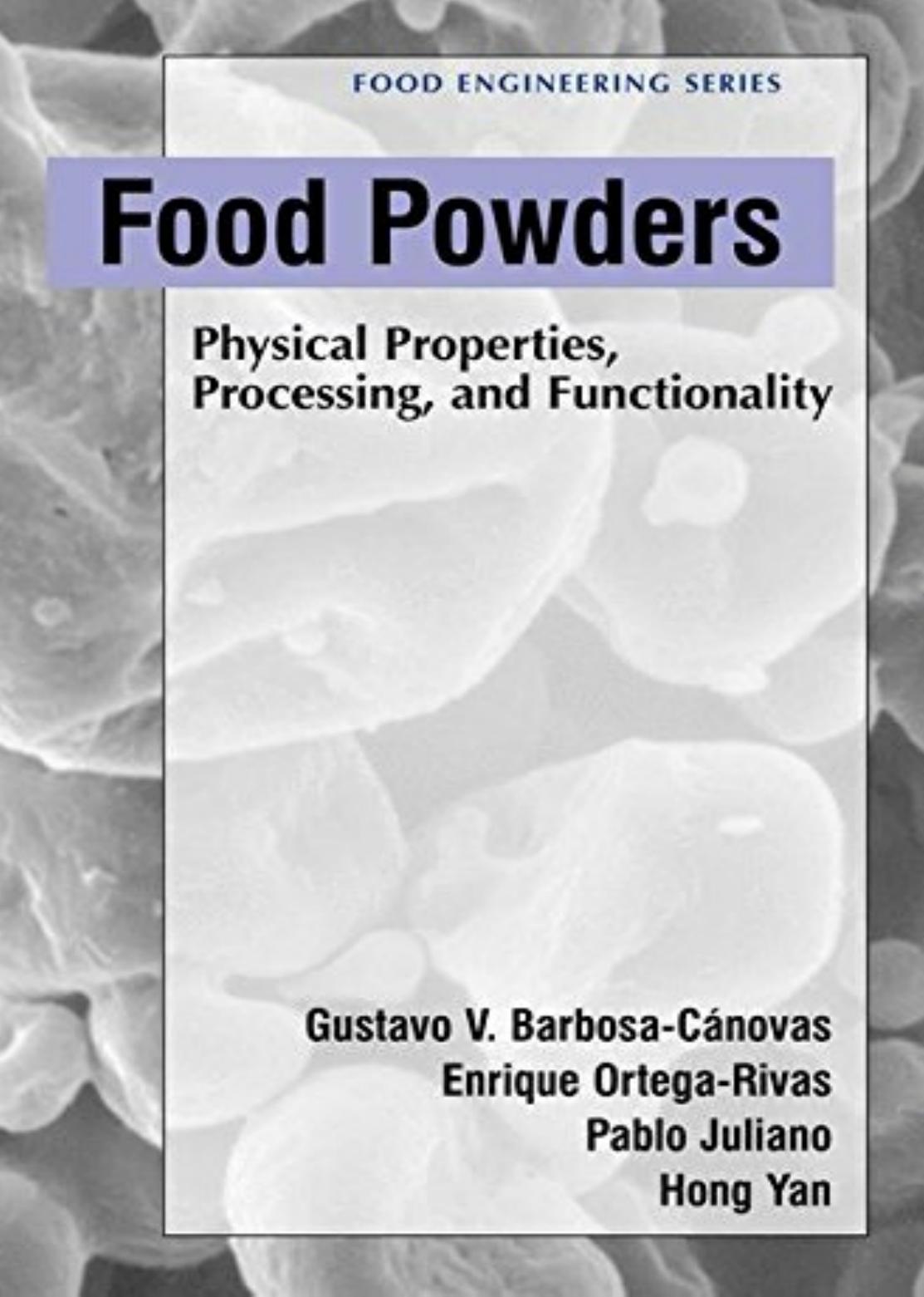 Food Powders by Physical Properties Processing & Functionality (2005)
