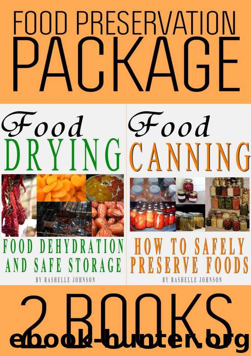 Food Preservation Book Package: Food Drying and Food Canning (2 Books) by R. Johnson & M.T. Anderson