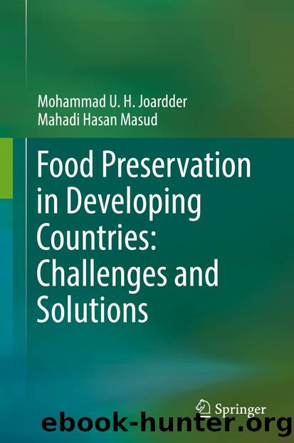 Food Preservation in Developing Countries: Challenges and Solutions by Mohammad U. H. Joardder & Mahadi Hasan Masud