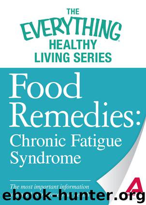 Food Remedies--Chronic Fatigue Syndrome by Adams Media