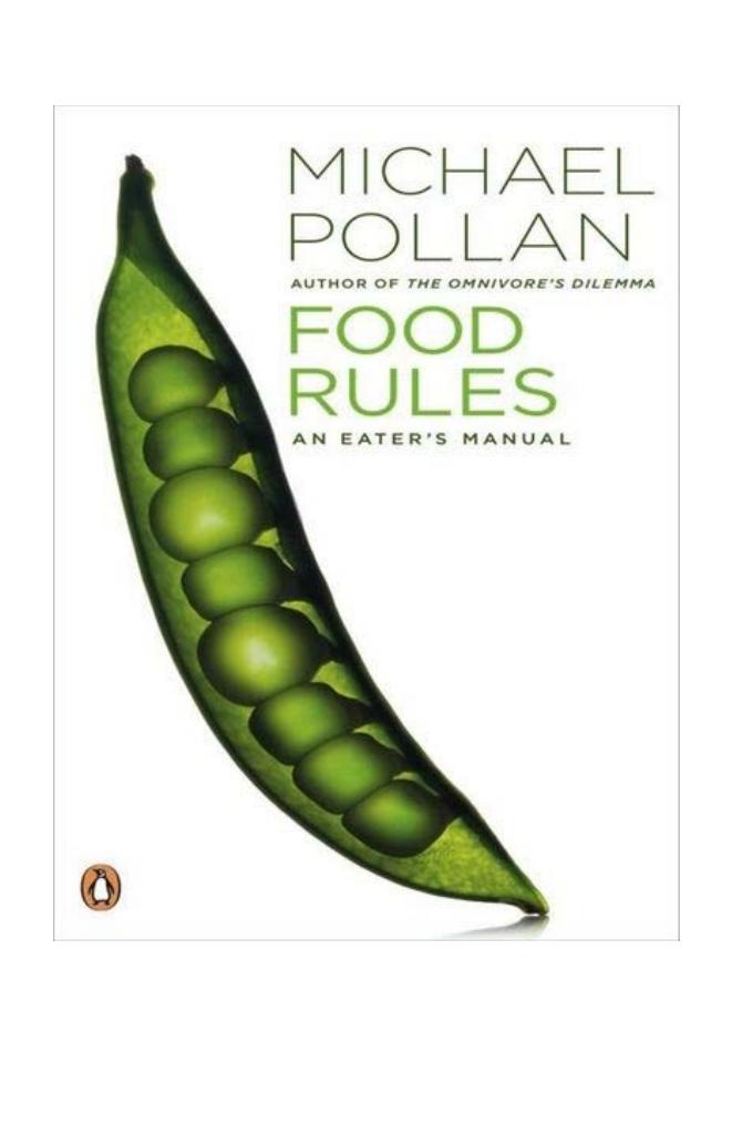 Food Rules: An Eater's Manual by Michael Pollan