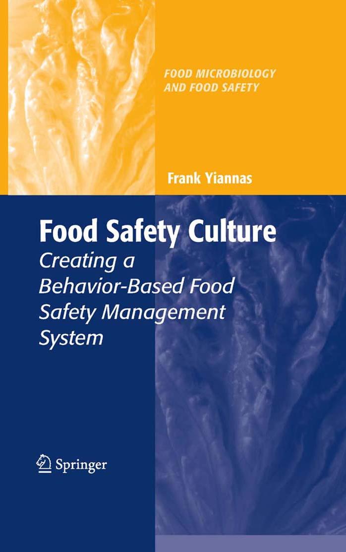 Food Safety Culture: Creating a Behavior-Based Food Safety Management System (Food Microbiology and Food Safety) by Frank Yiannas