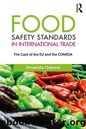 Food Safety Standards in International Trade by Osiemo Onsando;