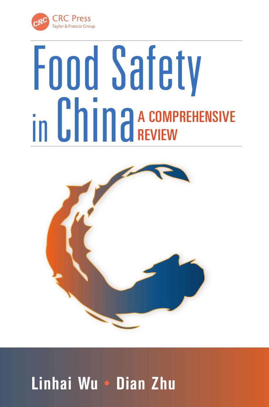 Food Safety in China: A Comprehensive Review by Linhai Wu Dian Zhu