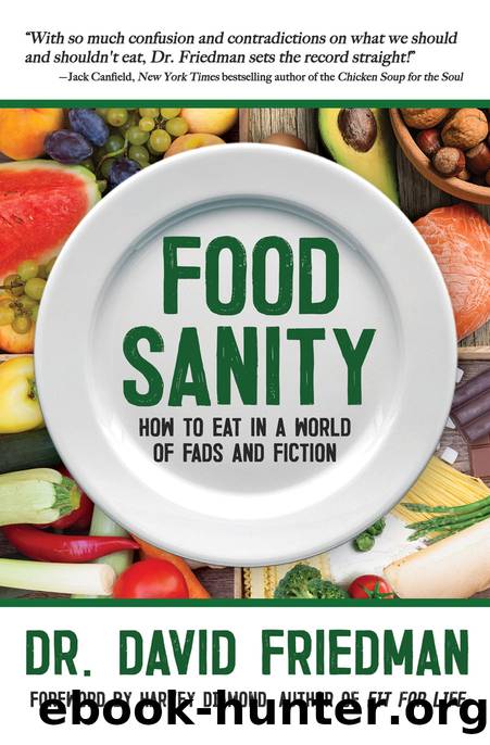 Food Sanity: How to Eat in a World of Fads and Fiction by Unknown
