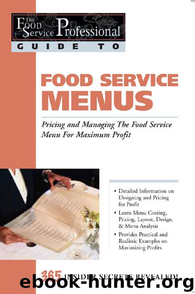Food Service Menus Pricing and Managing The Food Service Menu For Maximum Profit by Lora Arduser