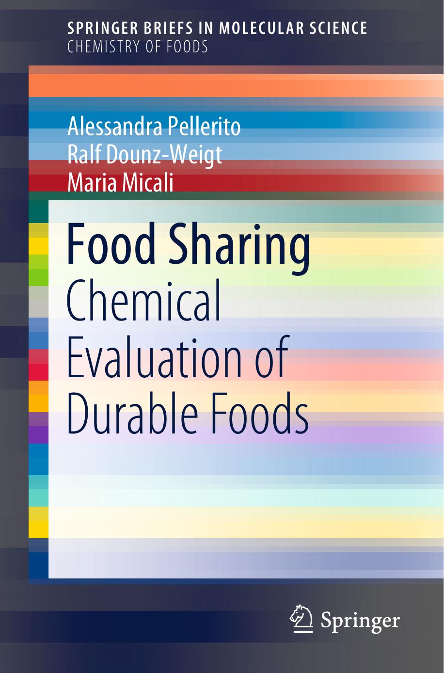 Food Sharing: Chemical Evaluation of Durable Foods by Alessandra Pellerito Ralf Dounz-Weigt Maria Micali