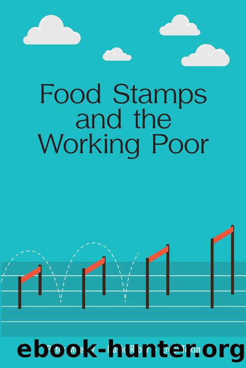 Food Stamps and the Working Poor by Peter Mueser David Ribar & Erdal Tekin