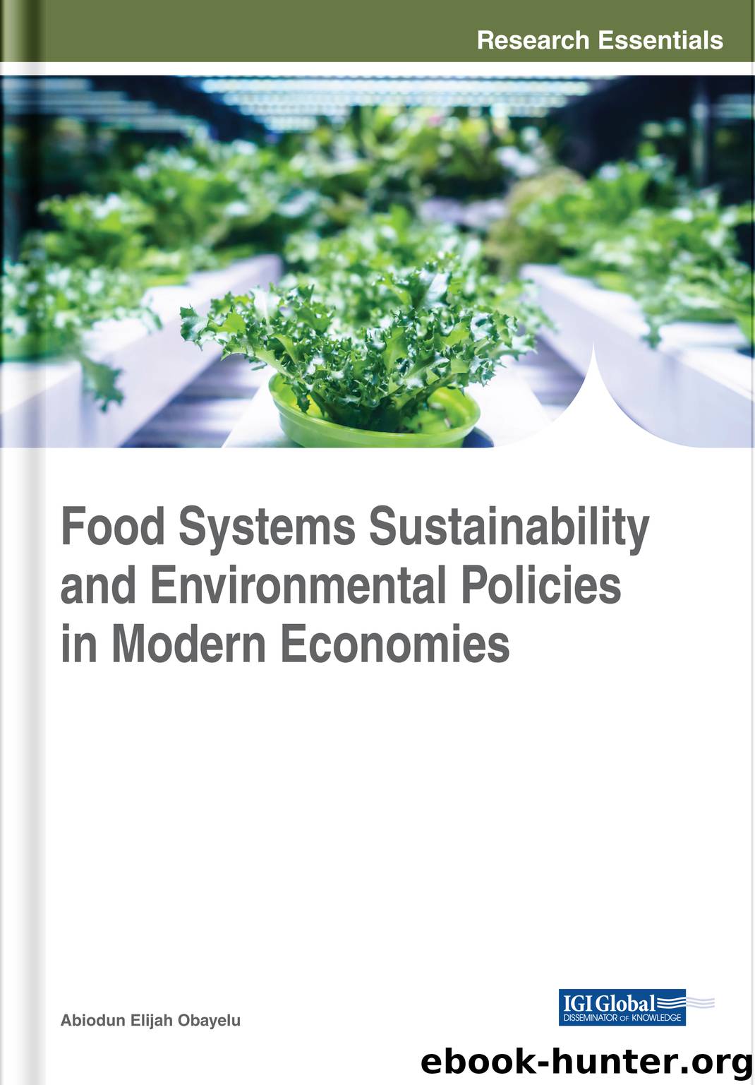 Food Systems Sustainability and Environmental Policies in Modern Economies by Abiodun Elijah Obayelu