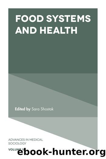 Food Systems and Health by Shostak Sara;Perry Brea L.;