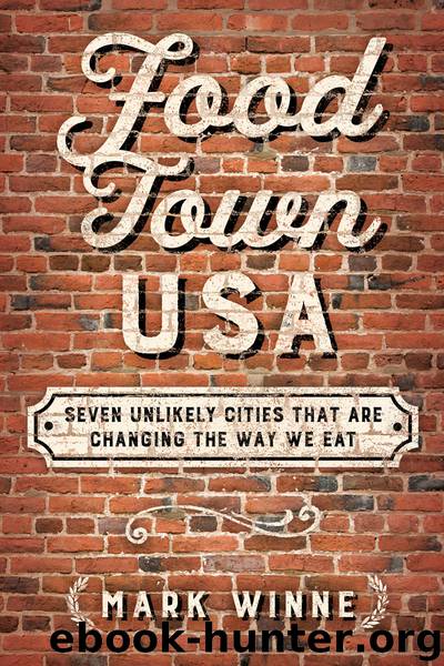 Food Town, USA by Mark Winne