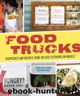 Food Trucks by Heather Shouse