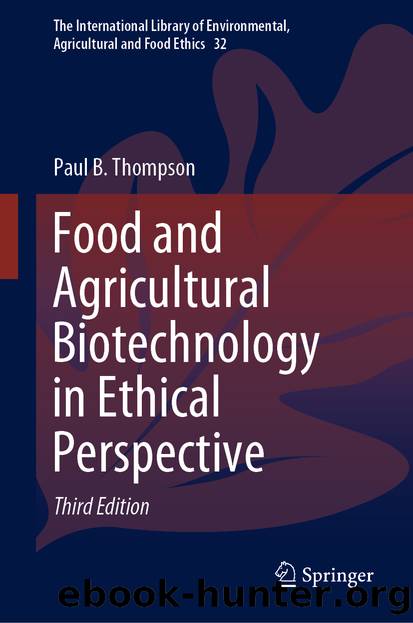Food and Agricultural Biotechnology in Ethical Perspective by Paul B. Thompson