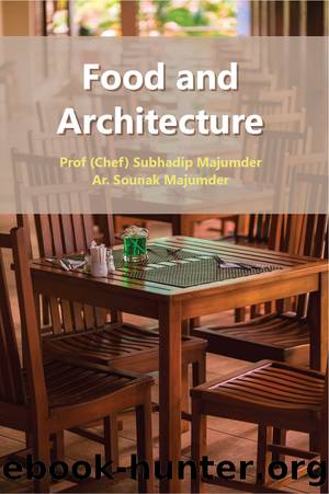Food and Architecture by Professor Subhadip Majumder & Ar. Sounak Majumder