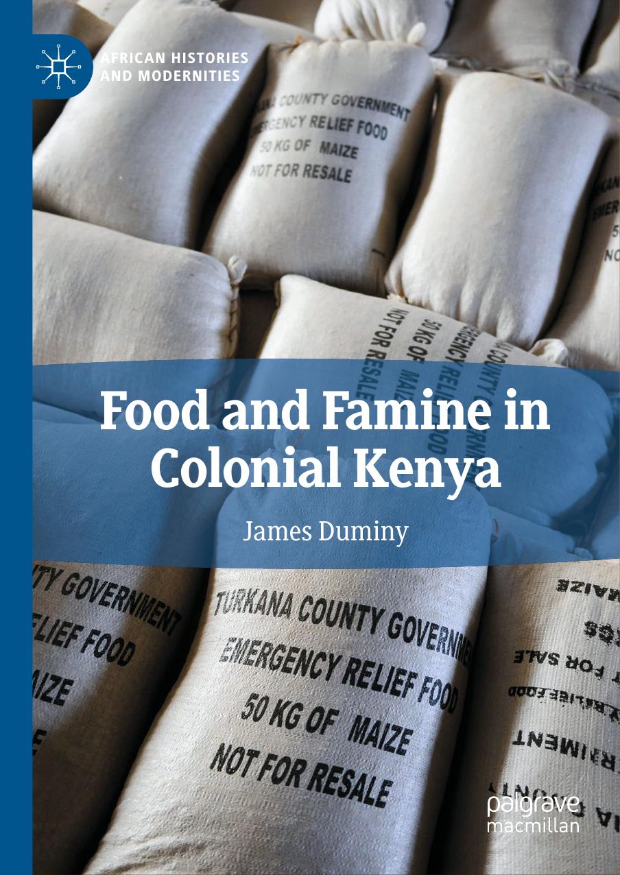 Food and Famine in Colonial Kenya by Food & Famine in Colonial Kenya (2022)
