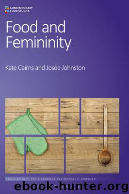 Food and Femininity by Cairns Kate & Johnston Josée