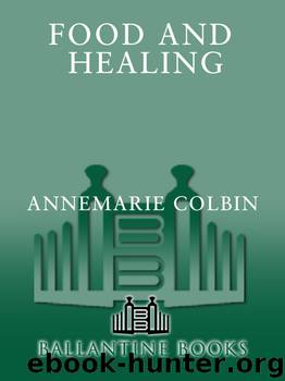 Food and Healing by Annemarie Colbin
