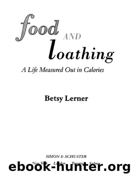 Food and Loathing by Betsy Lerner