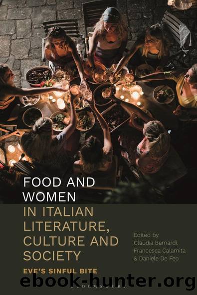Food and Women in Italian Literature, Culture and Society by unknow