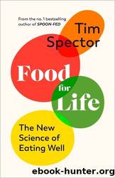 Food for Life: A User's Guide by Spector Tim