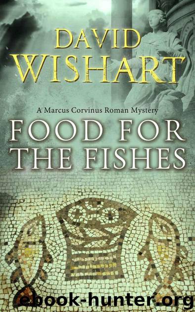 Food for the Fishes (Marcus Corvinus Book 10) by Wishart David