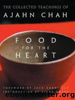 Food for the Heart: The Collected Teachings of Ajahn Chah by Ajahn Chah