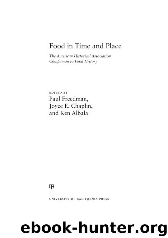 Food in Time and Place by Albala Ken Freedman Paul Chaplin Joyce E