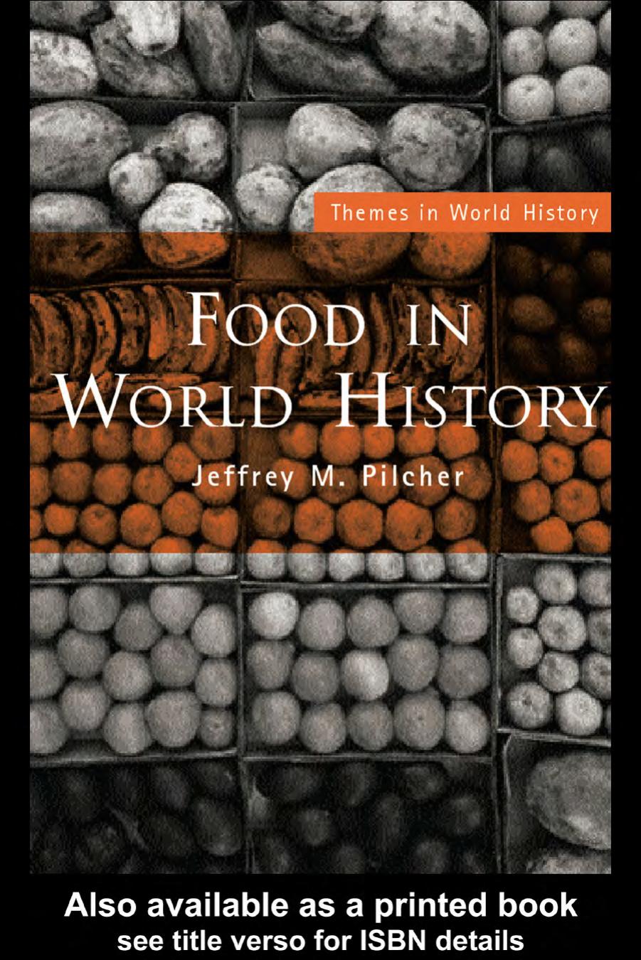 Food in World History by Jeffrey M.Pilcher