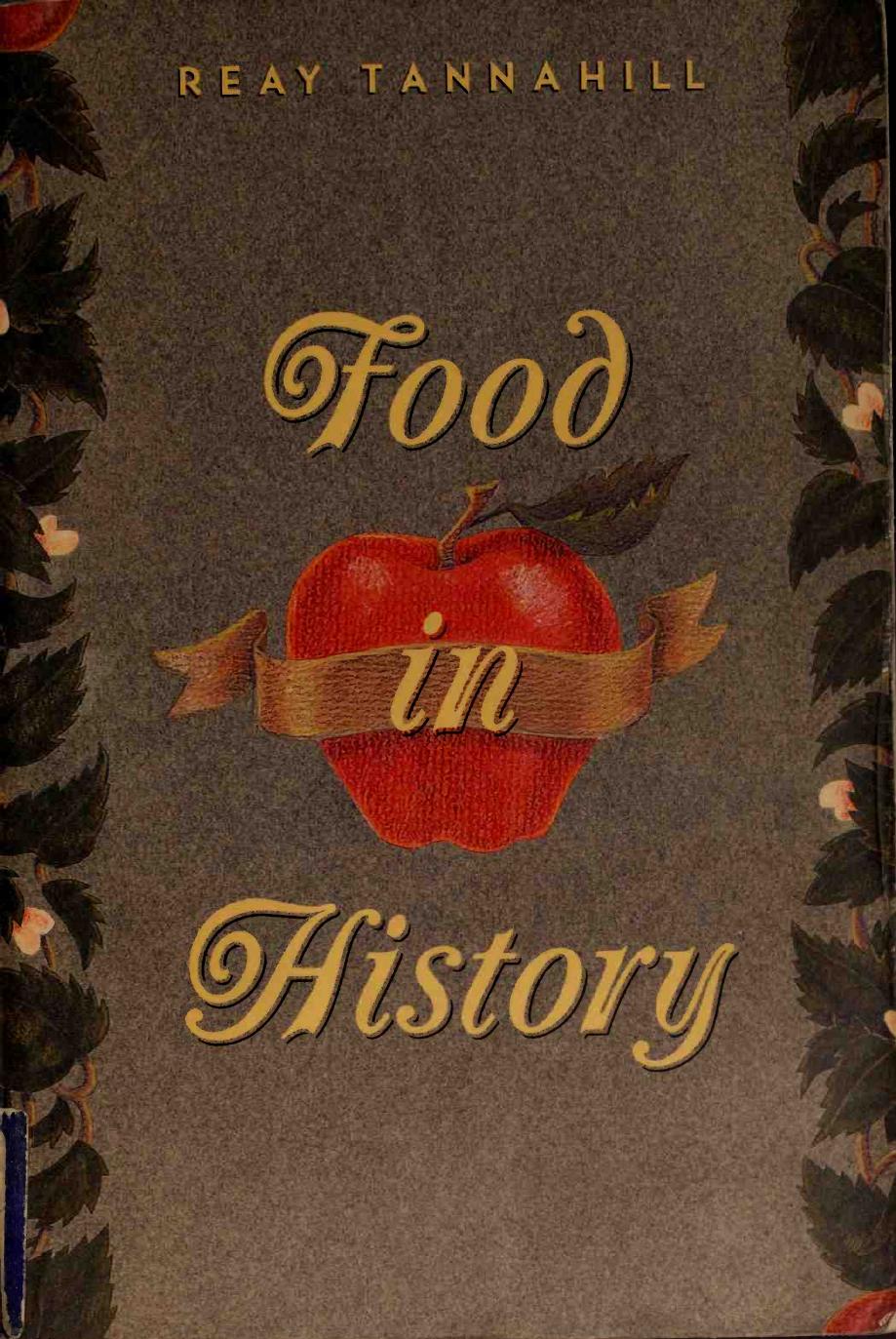 Food in history by Tannahill Reay
