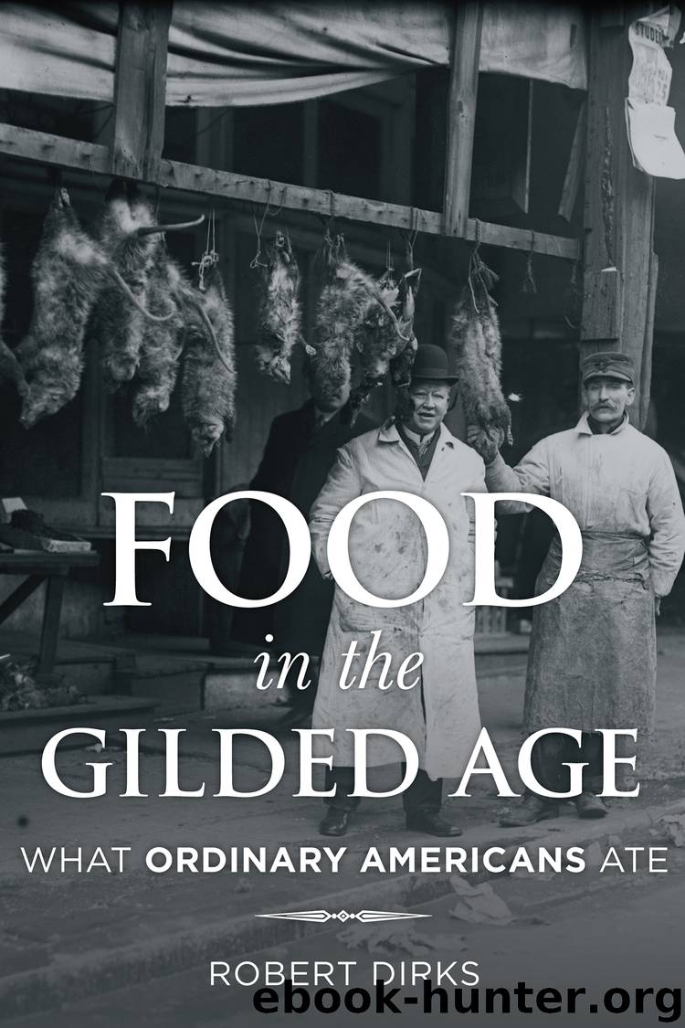 Food in the Gilded Age by Robert Dirks