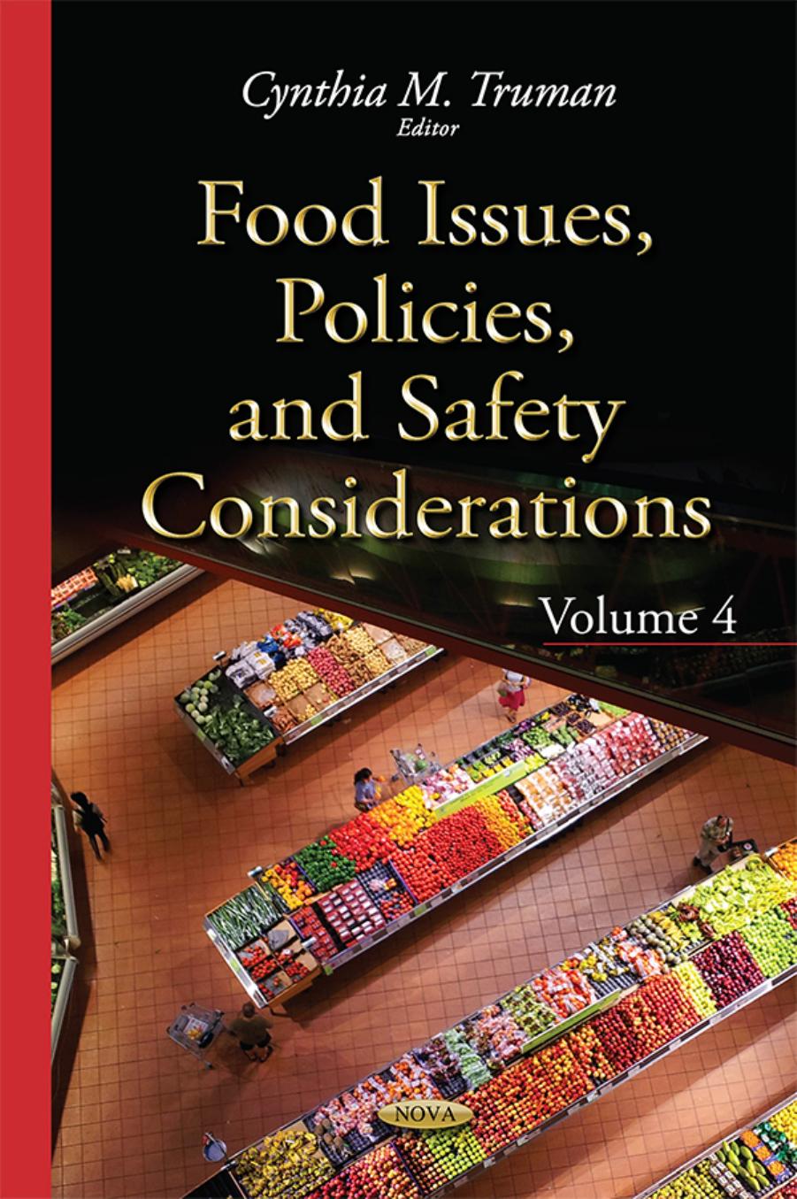 Food issues, policies, and safety considerations. Volume 4 by Truman Cynthia M