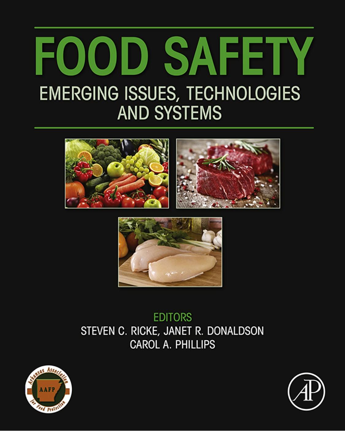 Food safety : emerging issues, technologies, and systems by Donaldson Janet R.; Phillips Carol A.; Ricke Steven C