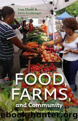 Food, Farms, and Community by Lisa Chase
