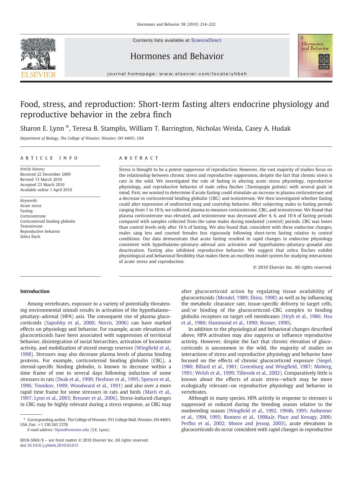 Food, stress, and reproduction: Short-term fasting alters endocrine physiology and reproductive behavior in the zebra finch by Sharon E. Lynn; Teresa B. Stamplis; William T. Barrington; Nicholas Weida; Casey A. Hudak
