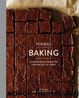 Food52 Baking: 60 Sensational Treats You Can Pull Off in a Snap by Editors Of Food52