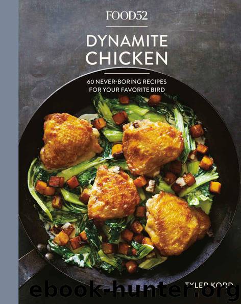Food52 Dynamite Chicken (Food52 Works) by Kord Tyler
