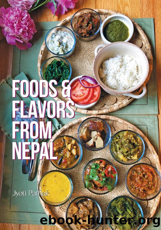 Foods & Flavors from Nepal by Jyoti Pathak