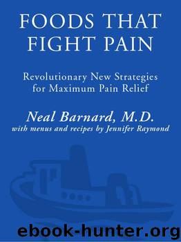 Foods That Fight Pain: Revolutionary New Strategies for Maximum Pain Relief by Neal D. Barnard
