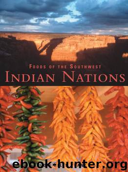 Foods of the Southwest Indian Nations by Lois Ellen Frank