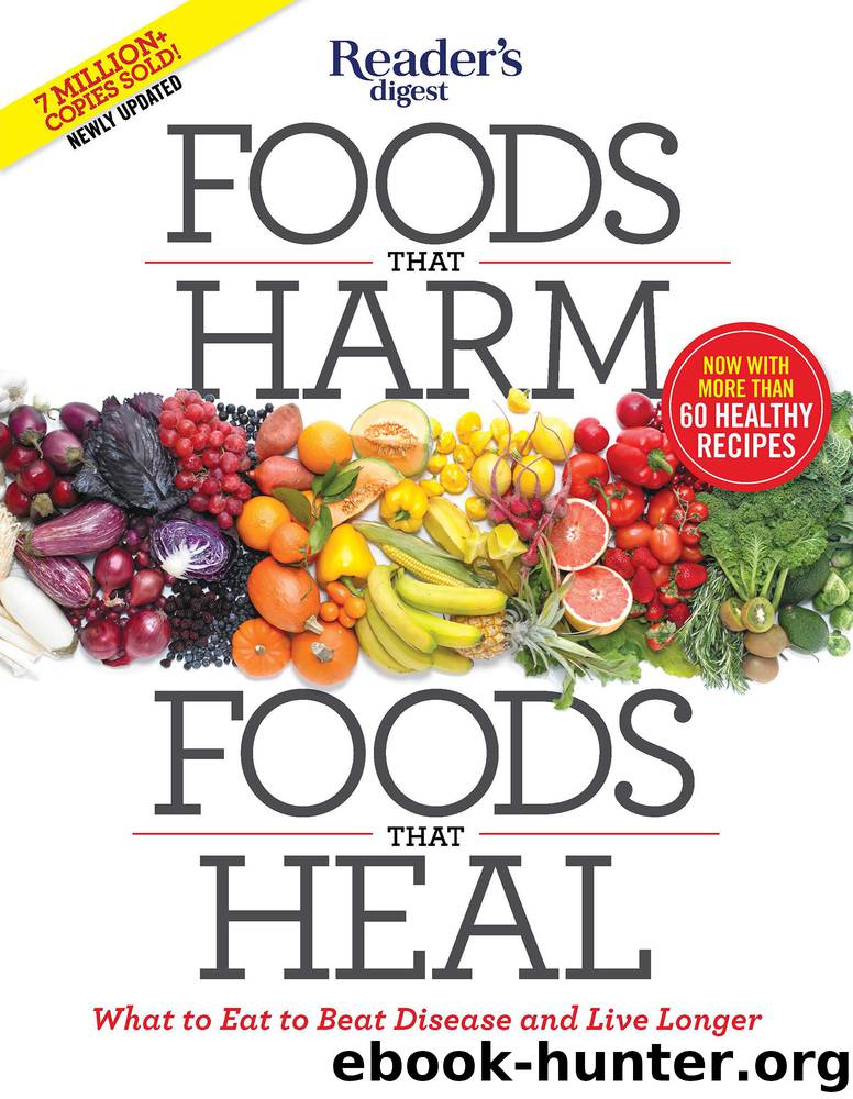 Foods that Harm, Foods that Heal by Editors at Reader’s Digest