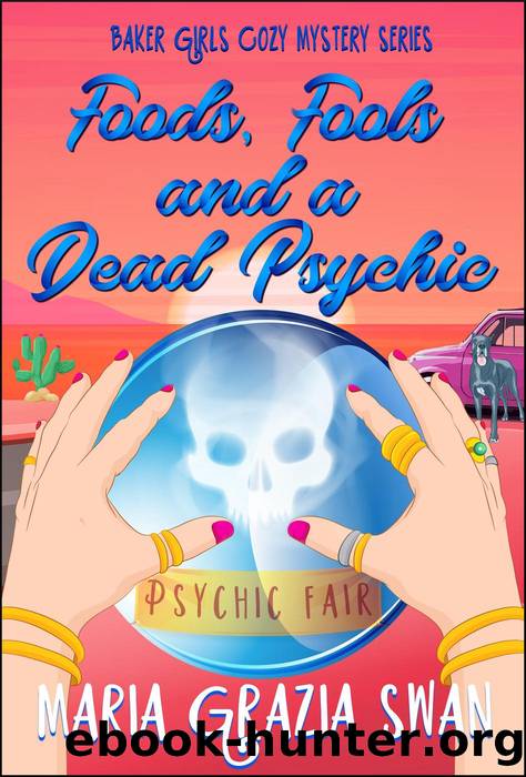 Foods, Fools and a Dead Psychic by Maria Grazia Swan