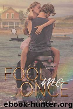 Fool Me Once by Brittany Crowley