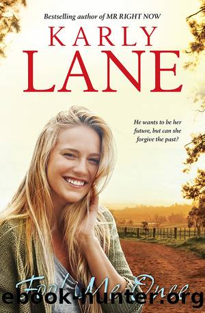 Fool Me Once by Karly Lane