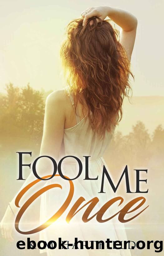 Fool Me Once by Kim Hartfield